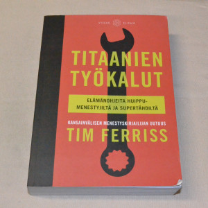 Tim Ferriss Titaanien työkalut